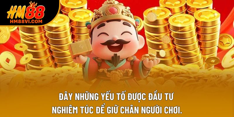 Đây những yếu tố được đầu tư nghiêm túc để giữ chân người chơi. Đây những yếu tố được đầu tư nghiêm túc để giữ chân người chơi.