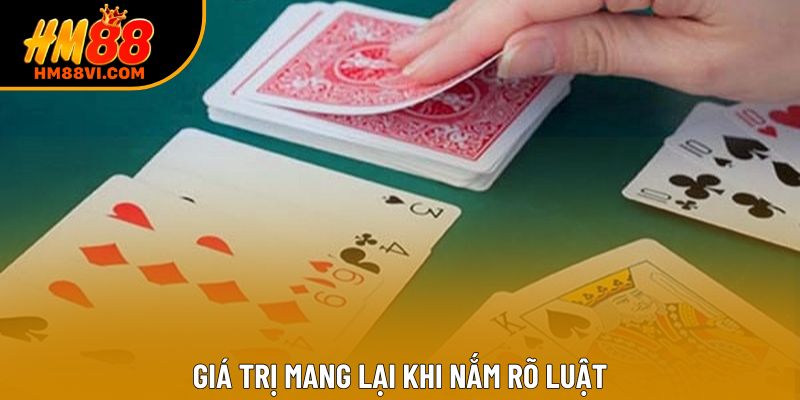Giá trị mang lại khi nắm rõ luật