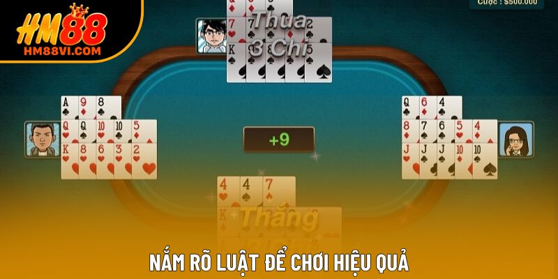 Nắm rõ luật để chơi hiệu quả