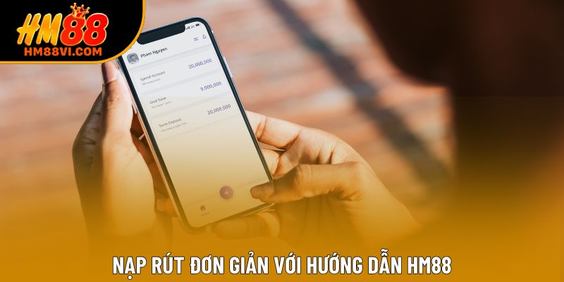 Nạp rút đơn giản với hướng dẫn HM88