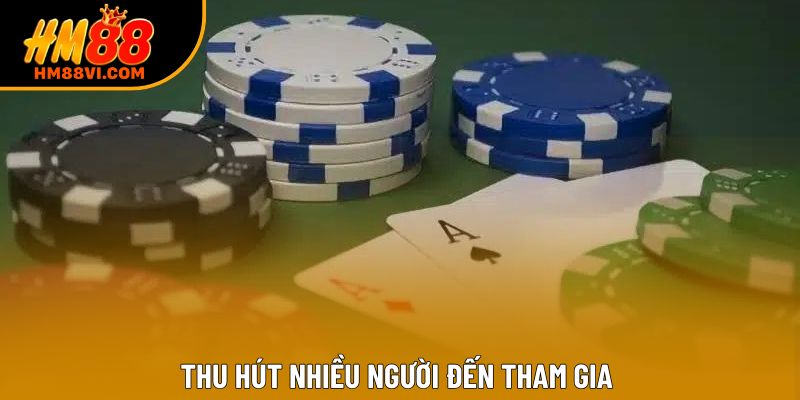 Thu hút nhiều người đến tham gia 